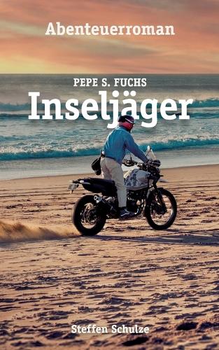 Pepe S. Fuchs - Inseljäger