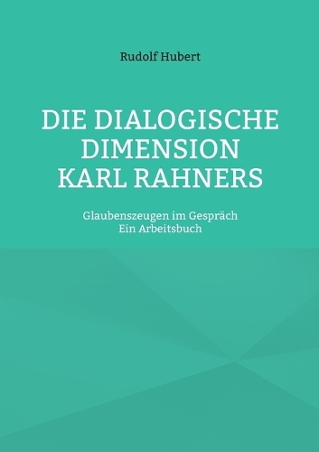 Die Dialogische Dimension Karl Rahners
