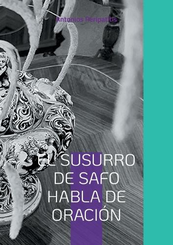 El susurro de Safo habla de oración