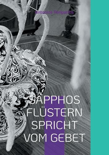 Sapphos Flüstern Spricht Vom Gebet
