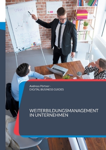 Weiterbildungsmanagement in Unternehmen