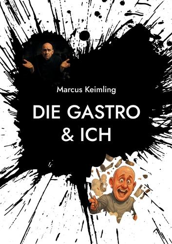 Die Gastro & ich