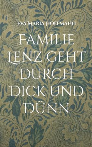 Familie Lenz geht durch Dick und Dünn