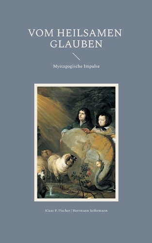Vom heilsamen Glauben