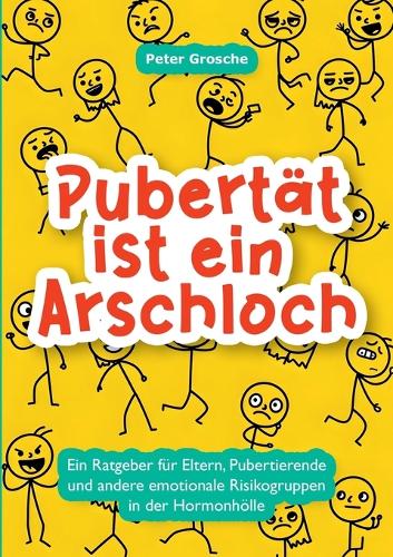 Pubertät ist ein Arschloch