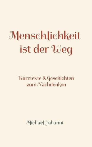 Menschlichkeit ist der Weg