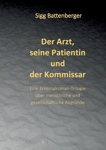 Der Arzt, seine Patientin und der Kommissar