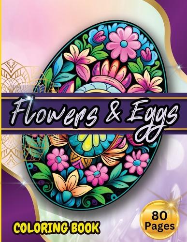 Flowers & Eggs