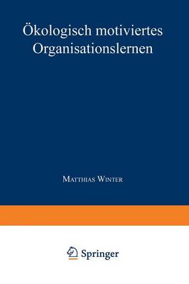 OEkologisch motiviertes Organisationslernen