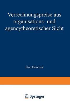Verrechnungspreise aus organisations- und agencytheoretischer Sicht