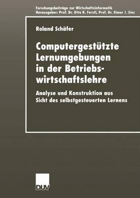 Computergestützte Lernumgebungen in der Betriebswirtschaftslehre