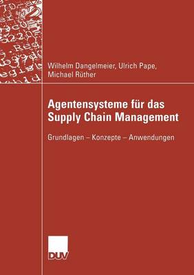 Agentensysteme fur das Supply Chain Management