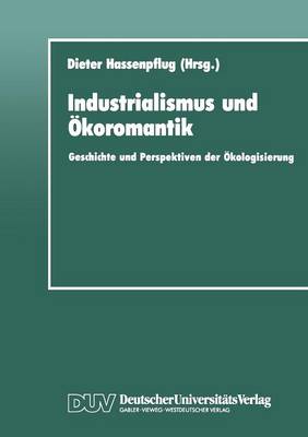 Industrialismus und OEkoromantik