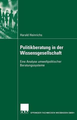 Politikberatung in der Wissensgesellschaft