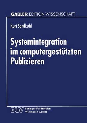 Systemintegration im computergestutzten Publizieren