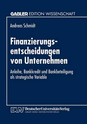 Finanzierungsentscheidungen von Unternehmen