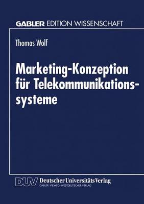 Marketing-Konzeption fur Telekommunikationssysteme
