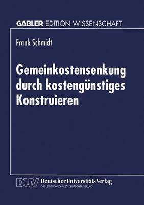 Gemeinkostensenkung durch kostengunstiges Konstruieren