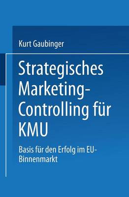 Strategisches Marketing-Controlling fur KMU