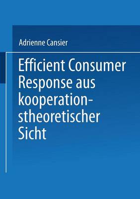 Efficient Consumer Response aus kooperationstheoretischer Sicht
