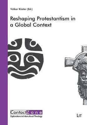 Reshaping Protestantism in a Global Context