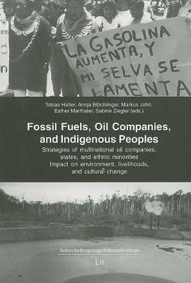 Fossil Fuels, Oil Companies and Indigenous Peoples
