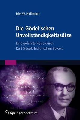 Die Goedel'schen Unvollstandigkeitssatze