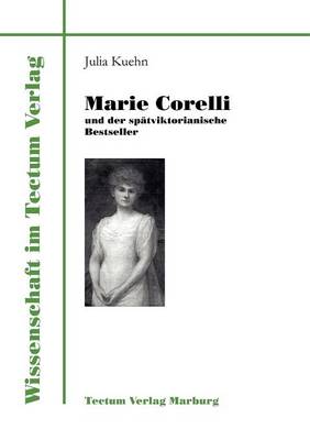 Marie Corelli und der spatviktorianische Bestseller