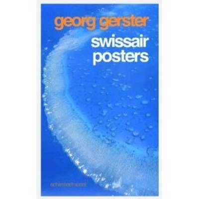 Georg Gerster: Swissair Posters