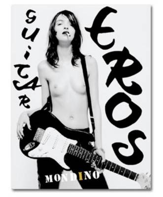 Jean-Baptiste Mondino: Guitar Eros