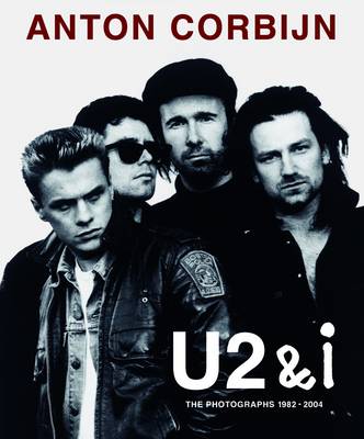 Anton Corbijn: U2 & I
