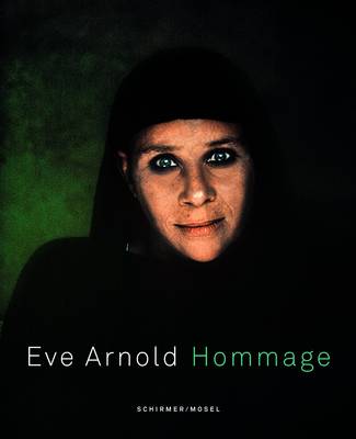 Eve Arnold: Hommage