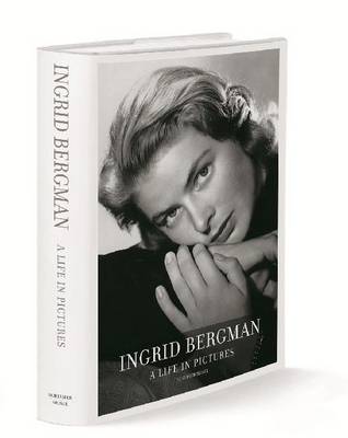 Ingrid Bergman: a Life in Pictures 1915-1982