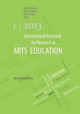 International Yearbook for Research in Arts Education 1/2013