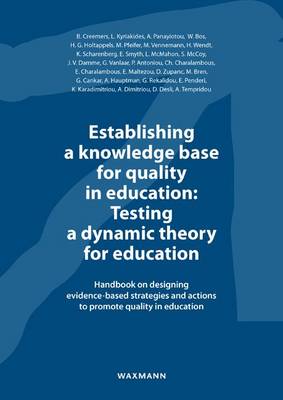 Establishing a Knowledge Base for Quality in Education: Testing a Dynamic Theory for Education