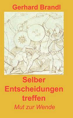 Selber Entscheidungen treffen