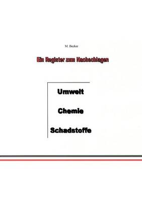 Umwelt, Chemie, Schadstoffe