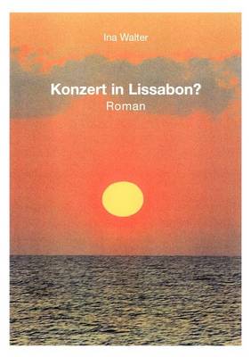 Konzert in Lissabon ?