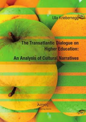 The Transatlantic Dialogue on Higher Education: an Analysis of Cultural Narratives