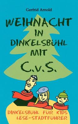 Weihnacht in Dinkelsb Hl Mit C.V.S.