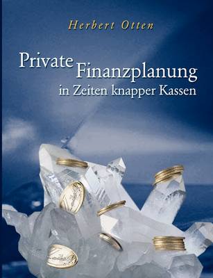 Private Finanzplanung in Zeiten Knapper Kassen