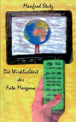 Die Wirklichkeit der Fata Morgana