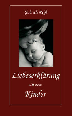 Liebeserklärung an (meine) Kinder
