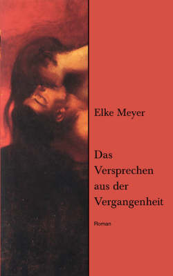 Das Versprechen aus der Vergangenheit
