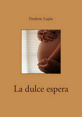 La dulce espera