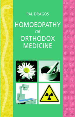 Homoeopathy or Orthodox Medicine