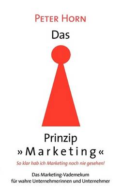 Das Prinzip "Marketing" - So klar hab ich Marketing noch nie gesehen!