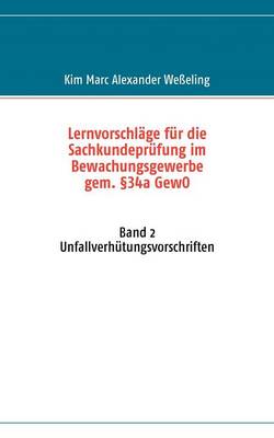Lernvorschläge für die Sachkundeprüfung im Bewachungsgewerbe gem. §34a GewO