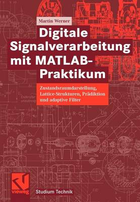 Digitale Signalverarbeitung mit MATLAB®-Praktikum