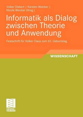 Informatik als Dialog zwischen Theorie und Anwendung